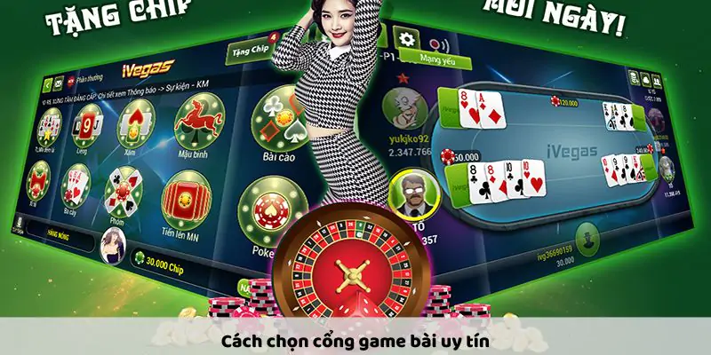 Cổng Game Bài Uy Tín: Cách Chọn Lựa Để Trải Nghiệm Hấp Dẫn